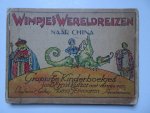 Kutzer, Ernst & Lina Tervooren. - Wimpjes Wereldreizen naar China. Grappige Kinderboekjes van Ernst Kutzer.