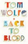 Tom Wolfe 30694 - Back to Blood