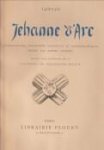JACOMET, DANIEL (réunis par) - Jehanne d'Arc. 1412-1431. Quarante-cinq documents originaux et iconographiques réunis par Daniel Jacomet.