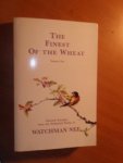 Watchman Nee - The Finest of the Wheat. Volume one