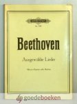 Beethoven, - Ausgewählte Lieder für eine Singstimme mit Klavierbegleitung --- Mezzo-Sopran oder Bariton. Ausgabe fur tiefere Stimme. No 732