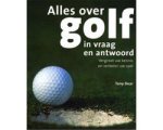 Tony Dear - Alles Over Golf In Vraag En Antwoord Tony Dear - Alles Over Golf In Vraag En Antwoord