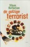BERBERIAN, VIKEN - De gulzige terrorist. Roman