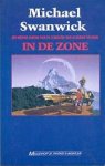 Swanwick, Michael - In de Zone Swanwick, Michael - In de Zone