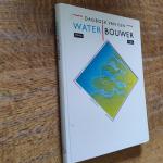 Becu, Snel, Cijsouw - Dagboek van een waterbouwer 1944-1986