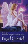Nooijens, Lucy. - De wereld mag de waarheid weten, Engel Gabriel