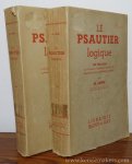 LEPIN, M. - Le psautier logique. Les psaumes logiquement distribues, traduits et commentes pour le bréviaire et la piete. (2 volumes).
