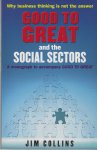 Jim Collins - Good to Great and the Social Sectors / A Monograph to Accompany Good to Great