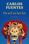 Carlos Fuentes - De wil en het lot