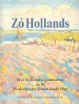 Erftemeijer, Antoon - Zo Hollands. Het Hollandse landschap in de Nederlandse kunst sinds 1850
