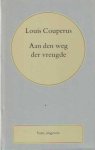 Couperus, Louis - Aan den weg der vreugde