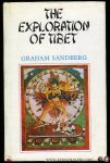 SANDBERG, graham - The Exploration of Tibet. History and Particulars.