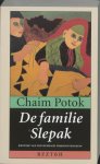 Chaim Potok 43033 - De familie Slepak Kroniek van een russisch dissidentengezin Chaim Potok 43033 - De familie Slepak Kroniek van een russisch dissidentengezin
