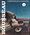 Collectif, Édition dirigée par : Juliette Degennes - Henri Rousseau - L'ambition de la peinture