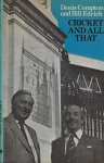 Compton, Denis and Edrich, Bill - Cricket and all that