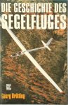 Georg Brütting - Die Geschichte des Segelfluges