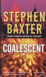 Baxter, Stephen - Destiny's Children 1: Coalescent