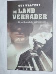 Walters, Guy - De landverrader