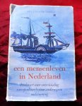 Fockema Andreae, S.J. - Een mensenleven in Nederland. Driekwart eeuw ontwikkeling van openbaar bestuur, onderwijs en onderneming Fockema Andreae, S.J. - Een mensenleven in Nederland. Driekwart eeuw ontwikkeling van openbaar bestuur, onderwijs en onderneming