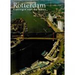 Onbekend, Rien Vroegindeweij - Rotterdam Koningin van de Maas