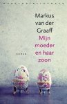 Markus van der Graaff - MIjn moeder en haar zoon