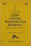 H. v.d Mei - Onder wapperende wimpels door de Grouster weagen K.W.V. Frisia 125 jaar, 1860-1985