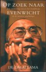 Dalai Lama - Op zoek naar evenwicht een ontmoeting tussen het boeddhisme en de westerse psychologie