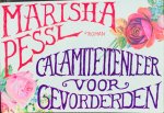 Pessl, Marisha. - Calamiteitenleer voor gevorderden.