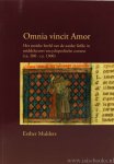 MULDERS, E.A. - Omnia vincit amor. Het antieke beeld van de aardse liefde in middeleeuws-encyclopedische context (ca. 200 - ca. 1300).