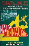 C.E. Johnson - To Draw a Long Line. My Days with a British Sports & Grand Prix Racing Car Maker