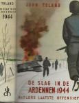 John Toland  Vertaling Ton van Beers - De slag in  de Ardennen  1944 Hitlers Laatste offensief