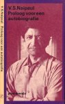 Naipaul, Vidiadhar Surajprasad - Proloog voor een autobiografie