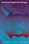 Diepold, John H., Sheila Sidney & Victoria Britt - Evolving Thought Field Therapy. The Clinician's Handbook of Diagnosis, Treatment and Theory