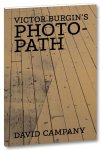 David Campany 57661 - Victor Burgin's Photopath By David Campany