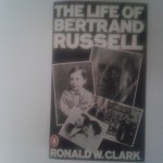 Clark, Ronald W. - The life of Bertrand Russell