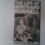 Clark, Ronald W. - The life of Bertrand Russell Clark, Ronald W. - The life of Bertrand Russell