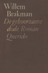 Brakman, Willem - De  gehoorzame dode