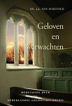 Eckeveld, Ds. J.J. van - Eckeveld, Ds. J.J. van-Geloven en verwachten (nieuw)