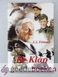 Frinsel, J.J. - De Klap --- Het ware verhaal van een man, die door een onbezonnen daad in zijn jeugd een schuld op zich laadde, waarvan hij zijn verdere leven de last zou dragen Frinsel, J.J. - De Klap --- Het ware verhaal van een man, die door een onbezonnen daad in zijn jeugd een schuld op zich laadde, waarvan hij zijn verdere leven de last zou dragen