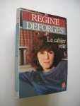 Deforges, Regine - Le Cahier vole - Petite chronique des annees 50 Deforges, Regine - Le Cahier vole - Petite chronique des annees 50