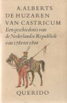 Alberts, A. - De huzaren van Castricum. Een geschiedenis van de Nederlandse Republiek van 1780-1800 Alberts, A. - De huzaren van Castricum. Een geschiedenis van de Nederlandse Republiek van 1780-1800