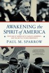 Paul M. Sparrow - Awakening the Spirit of America