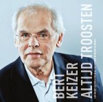 Bert Keizer - Altijd troosten - Bert Keizer