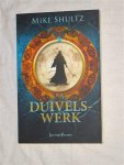 Shultz, Mike - Duivelswerk