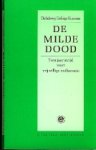 Indewey Gerlings-Huurman, Th. - De milde dood Indewey Gerlings-Huurman, Th. - De milde dood