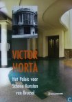 Hustache - Victor Horta. Het Paleis voor Schone Kunsten van Brussel.