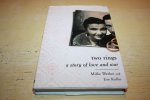 Werber, Millie - Two Rings / A Story of Love and War