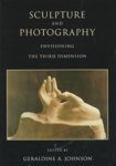 Johnson, Geraldine A. - Sculpture and Photography: Envisioning the Third Dimension