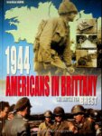 Gawne, J - The Battle for Brest 1944, Americans in Brittany