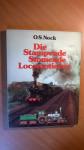 Nock, O.S. - Die stampende stomende locomotieven